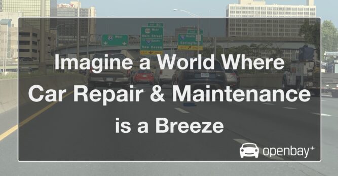 Image a world where car repair and maintenance is a breeze - Openbay