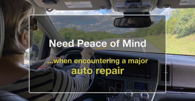 Peace of mind when encountering a major auto repair